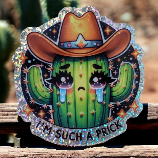 Funny Cactus Sticker - I'm Such a Prick! - Glitter Sticker - cute summer sticker for water bottle and journal  - calcomania