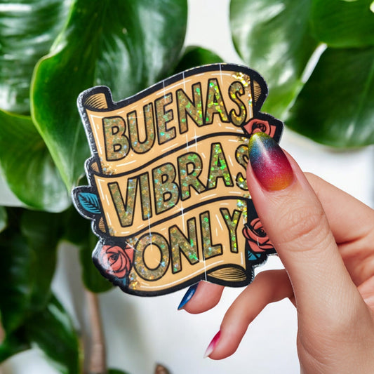 Buenas Vibras Only Glitter Sticker - Cute Latina Sticker - Funny Spanish Waterproof Sticker bookmark - Good Vibes Only Gift