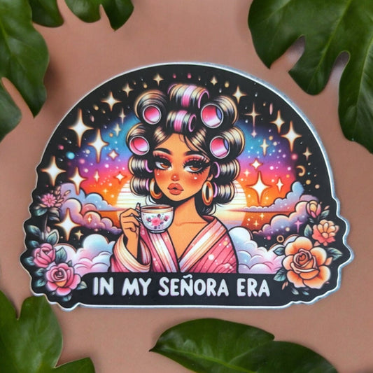 In my señora Era - Cute Spanish Sticker - Latina Power Waterproof Sticker - Cafecito y Chisme Sticker - Bookmark or Craft Gift Calcomania