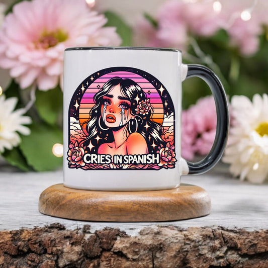 Funny Latina - Cries in Spanish Mug - 11oz Ceramic Coffee - Funny Hispanic Saying Mug Spanish Gift for Mom and Sister - Taza para Cafe