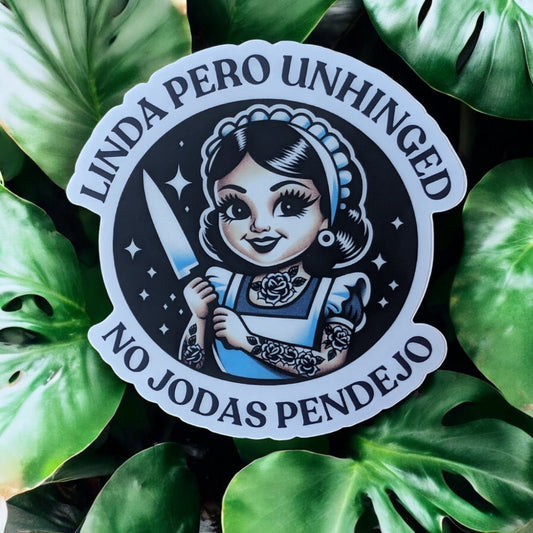 Linda Pero Unhinged - Cute Chicana Sticker - Latina Power Waterproof Sticker - Funny Hispanic Sticker - Bookmark or Craft Gift Calcomania