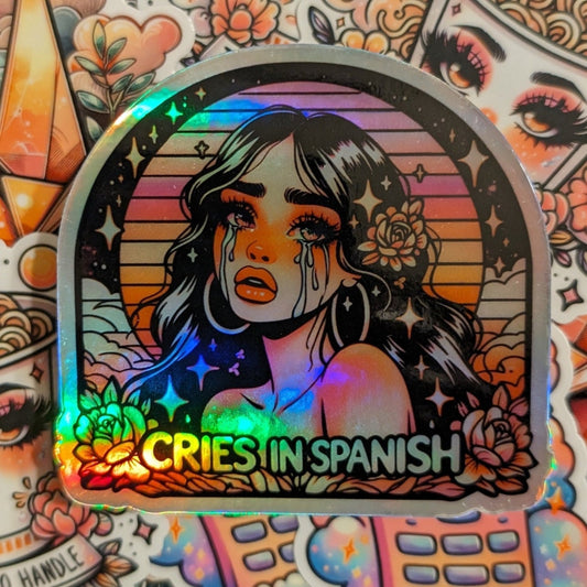 Holographic Waterproof Dramatic Latina Holographic Sticker - Emotional Sparkle - Cries in Spanish - Cultural Charm - Gift For Girlfriend